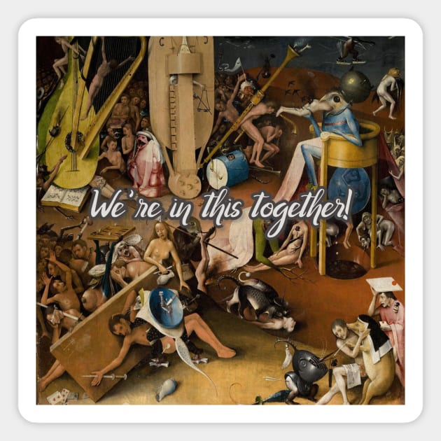 We're In This Together Magnet by bluespecsstudio